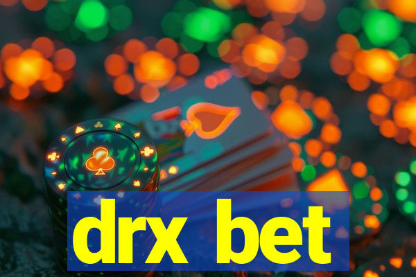 drx bet